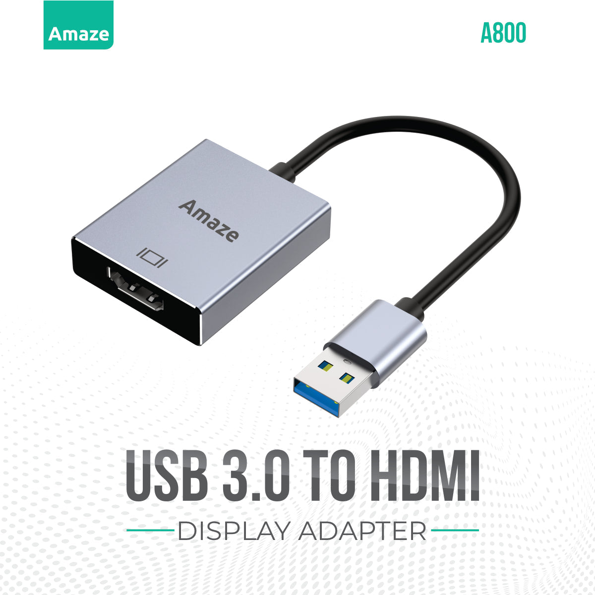 Amaze USB 3.0 TO HDMI DISPLAY ADAPTER | A800